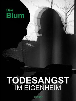 cover image of Todesangst im Eigenheim